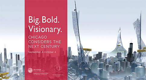 Big. Bold. Visionary. Chicago considers the next century