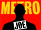 Metro joe